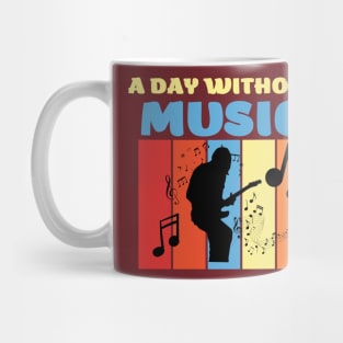 a day without music Mug